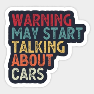 Warning May Start Talking About Cars Sticker